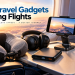 Travel gadgets for comfortable flights